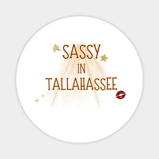 Sassy in Tallahassee Magnet